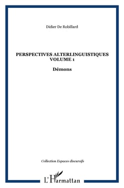 Perspectives alterlinguistiques Tome 1 - démons