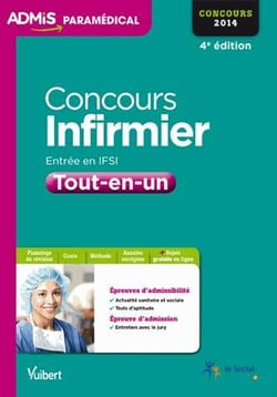 Concours infirmier ifsi - tout-en-un - 2014 (4e édition)