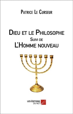 Dieu et le philosophe - l'homme nouveau