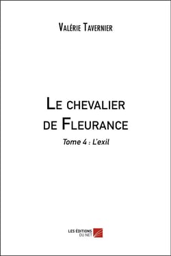 Le chevalier de Fleurance t.4 - l'exil