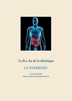 Le b.a.-ba de la diététique - la diarrhée