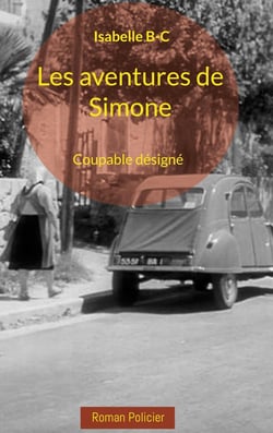 Les aventures de simone - coupable designe