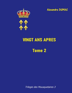 Vingt ans apres - tome 2