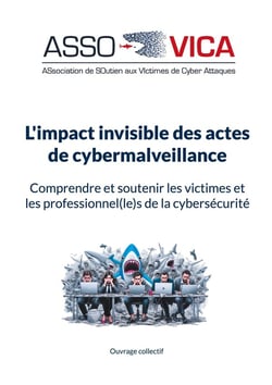 L'impact invisible des actes de cybermalveillance : Comprendre et soutenir les victimes et les professionnel(le)s de la cybersécurité