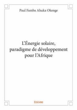 L'Énergie solaire, paradigme de développement pour l'Afrique