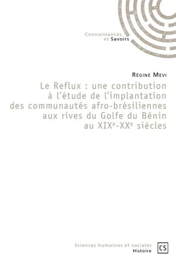 Le Reflux : Étude de l'implantation des communautés afro-brésiliennes aux rives du Golfe du Bénin