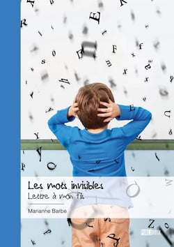 Les mots invisibles : lettre à mon fils