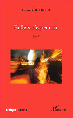 AFRIQUE LIBERTE : reflets d'espérance