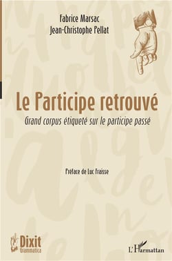 Le participe retrouvé - grand corpus étiqueté sur le participe passé