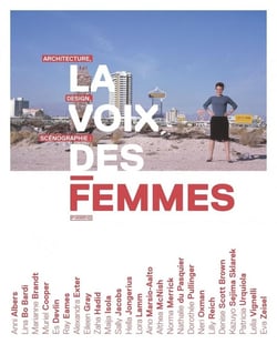 Architecture, design, scénographie : la voix des femmes