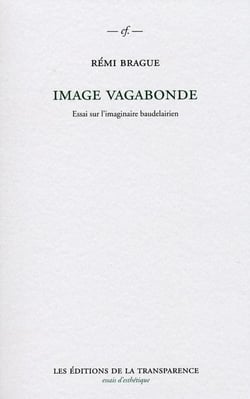 Image vagabonde - essai sur l'imaginaire baudelairien