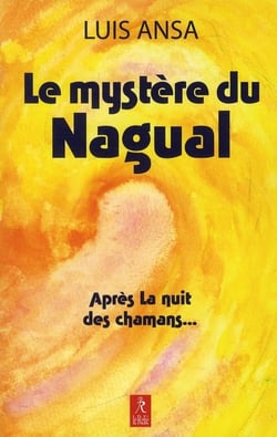 Le mystère du nagual t.2