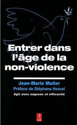 Entrez dans l'âge de la non-violence