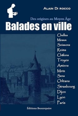 Balades en ville - des origines au moyen âge