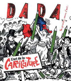 Revue Dada n.220 : l'art de la caricature