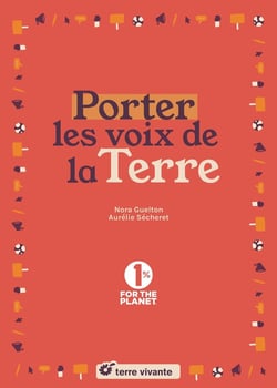 Porter les voix de la terre
