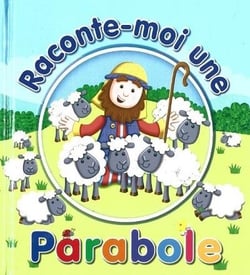 Raconte-moi une parabole