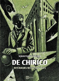 De Chirico : Intérieurs métaphysiques