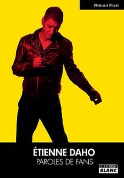 Etienne Daho : paroles de fans