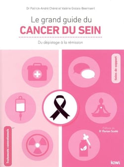 Le grand guide du cancer du sein - du dépistage à la rémission (2e édition)