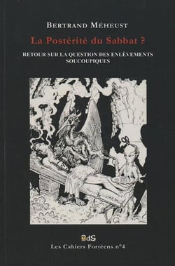 Les cahiers forteens - t04 - la posterite du sabbat ? retour sur la question des enlevements soucoup
