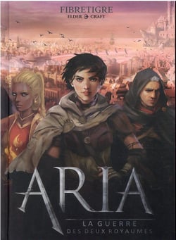 Aria : la guerre des deux royaumes