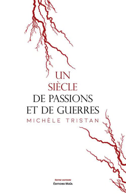 Un siècle de passions et de guerres