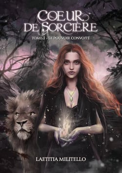 Coeur de sorcière Tome 1 : le pouvoir convoité