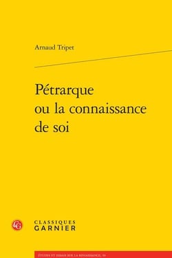 Pétrarque ou la connaissance de soi