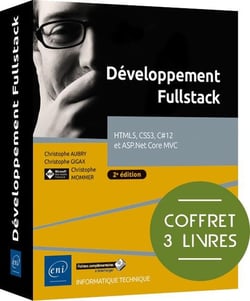 Développement Fullstack : HTML5, CSS3, C#12 et ASP.Net Core MVC (2e édition)
