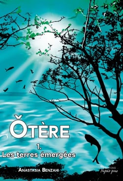 Otère Tome 1 : Les terres émergées