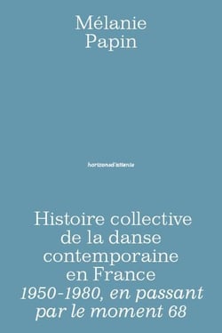 Histoire collective de la danse contemporaine en France