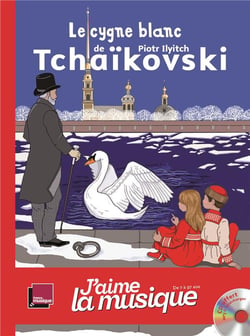 Le cygne blanc de Piotr Ilyitch Tchaïkovski