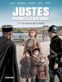 Justes parmi les nations Tome 1 : les réseaux de la liberte