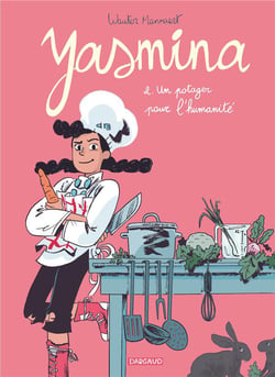 Yasmina Tome 2 : un potager pour l'humanité