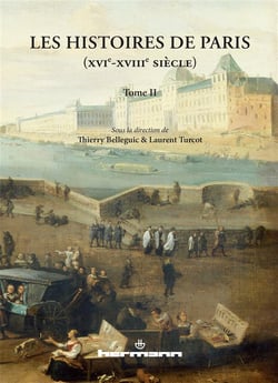 Les Histoires de Paris (XVIe-XVIIIe siècle)