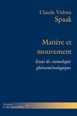 Matière et mouvement - essai de cosmologie phénoménologique