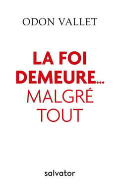Que la foi demeure... malgré tout