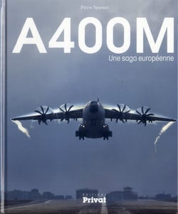 A400M - une saga européenne