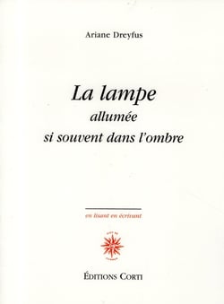 La lampe allumée si souvent dans l'ombre