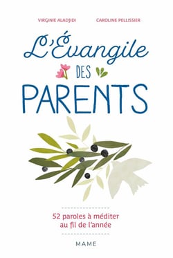 L'Evangile des parents - 52 paroles de Jésus à méditer au fil de l'année