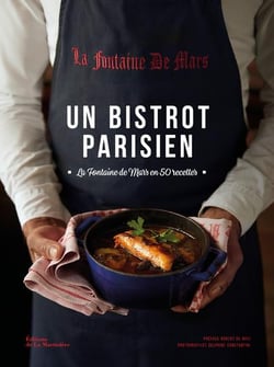 Un bistrot parisien - la Fontaine de Mars en 50 recettes