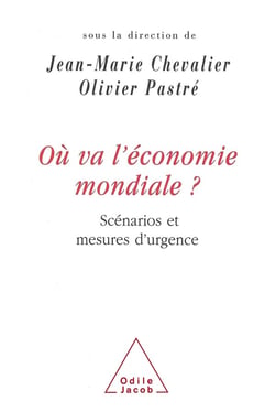 Où va l'économie mondiale : Scénarios et mesures d'urgence