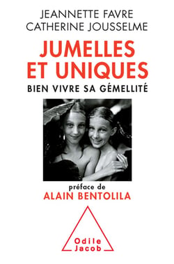 Jumelles et uniques - bien vivre sa gémellité