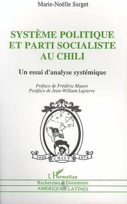 Système politique et parti socialiste au Chili : Un essai d'analyse systemique