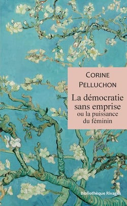 La démocratie sans emprise ou la puissance du féminin