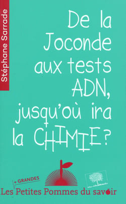 De la Joconde aux tests ADN, jusqu'où ira la chimie ?