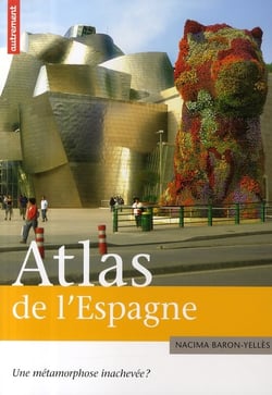 Atlas de l'Espagne : Une métamorphose inachevée ?