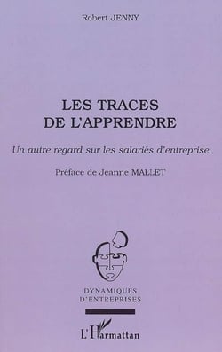 Les traces de l'apprendre : Un autre regard sur les salariés d'entreprise