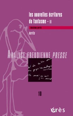 Analyse freudienne Tome 10